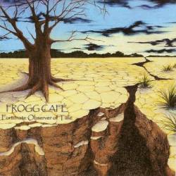 Frogg Café : Fortunate Observer of Time